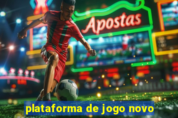 plataforma de jogo novo